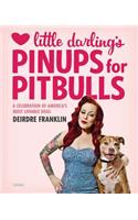 Little Darling's Pinups For Pitbulls