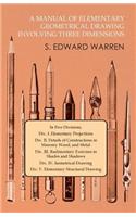 Manual of Elementary Geometrical Drawing Involving Three Dimensions