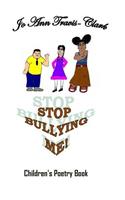Stop Bullying Me!