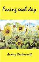 Facing Each Day: Book 1