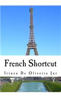 French Shortcut