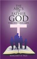THE ABC's of Father God