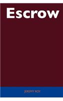 Escrow - Unabridged Guide