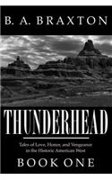 Thunderhead, Book One