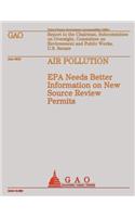 Air Pollution: EPA Needs Better Information on New Source Review Permits