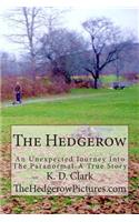 Hedgerow: An Unexpected Journey Into The Paranormal