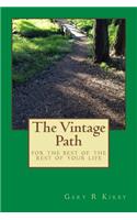 Vintage Path: for the rest of your life