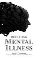 Defeating Mental Illness