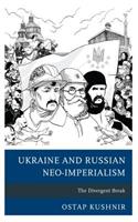 Ukraine and Russian Neo-Imperialism