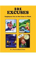 101 Excuses Employees Use To Not Come To Work