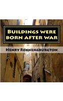 Buildings were born after war