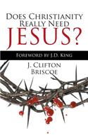 Does Christianity Really Need Jesus?
