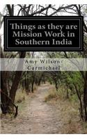 Things as they are Mission Work in Southern India