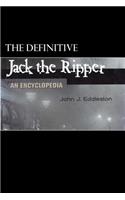 Jack the Ripper - An Encyclopedia
