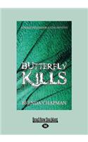 Butterfly Kills: A Stonechild and Rouleau Mystery (Large Print 16pt)