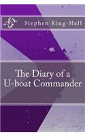 The Diary of a U-Boat Commander