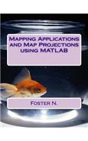 Mapping Applications and Map Projections Using MATLAB