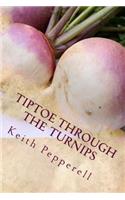 Tiptoe Through The Turnips: History, Folklore, and Recipes