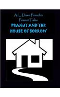 Peanut and the House of Sorrow