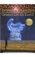 Intimate Strangers: Unseen Life on Earth
