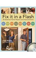 Fix it in a Flash: 30 Essential Home Repairs and Improvements