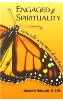 Engaged Spirituality: Faith Life in the Heart of the Empire
