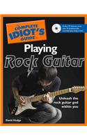 Complete Idiot's Guide to Playing Rock Guitar