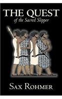 The Quest of the Sacred Slipper by Sax Rohmer, Fiction, Action & Adventure