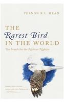 The Rarest Bird in the World