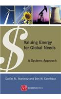 Valuing Energy for Global Needs