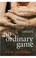 No Ordinary Game