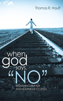 When God Says, "No"