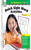 Big Book of Dolch Sight Word Activities, Grades K - 3