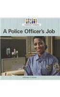 A Police Officer's Job