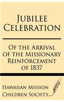 Jubilee Celebration of the Arrival of the Missionary Reinforcement of 1837