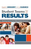 Student Teams That Get Results: Teaching Tools for the Differentiated Classroom
