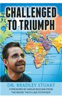 Challenged to Triumph: (English)