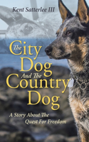 City Dog And The Country Dog