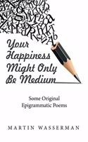 Your Happiness Might Only Be Medium