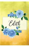 Edith Journal: Blue Dahlia Flowers Personalized Name Journal/Notebook/Diary - Lined 6 x 9-inch size with 120 pages