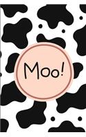 Moo!