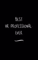 Best HR Professional. Ever