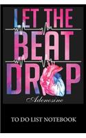 Let The Beat Drop Adenosine