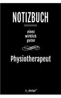 Notizbuch für Physiotherapeuten / Physiotherapeut / Physiotherapeutin: Originelle Geschenk-Idee [120 Seiten liniertes blanko Papier ]