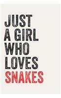 Just A Girl Who Loves snakes for snakes lovers snakes Gifts A beautiful