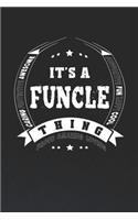 It's A Funcle Thing Proud Amazing Loving