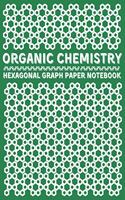 Organic Chemistry Hexagonal Graph Paper Notebook