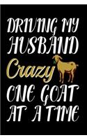 Driving My Husband Crazy One Goat At A Time