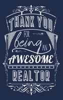 Thank You For Being An Awesome Realtor