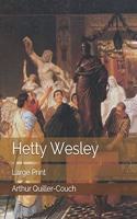 Hetty Wesley: Large Print